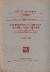 Die Benennungen von Sichel und Sense in den Mundarten der romanischen Schweiz