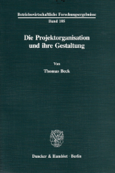 Die Projektorganisation und ihre Gestaltung
