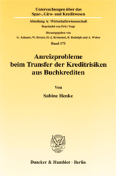 Anreizprobleme beim Transfer der Kreditrisiken aus Buchkrediten