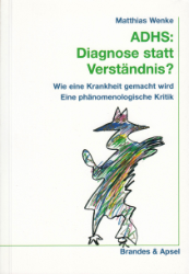 »ADHS«: Diagnose statt Verständnis?