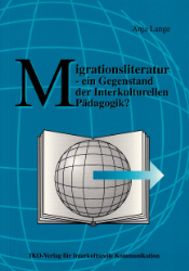 Migrationsliteratur - ein Gegenstand der Interkulturellen Pädagogik?
