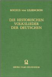 Die historischen Volkslieder der Deutschen vom 13. bis 16. Jahrhundert