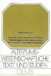 Etymologische und wortgeschichtliche Erläuterungen zu 'De materia medica' des Pedanius Dioscurides Anazarbeus