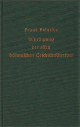 Würdigung der alten böhmischen Geschichtsschreiber