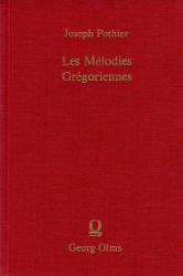 Les Mélodies Grégoriennes d'après la tradition