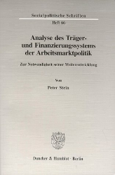 Analyse des Träger- und Finanzierungssystems der Arbeitsmarktpolitik