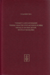 Vermittlungsformen verbalisierter und musikalischer Inhalte in der Musik Gustav Mahlers