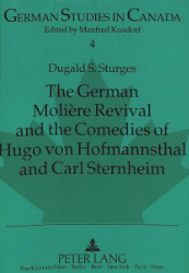 The German Molière Revival and the Comedies of Hugo von Hofmannsthal and Carl Sternheim