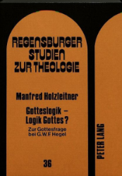 Gotteslogik - Logik Gottes?