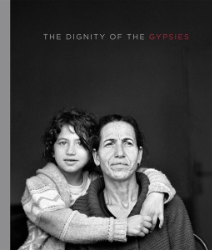 Christine Turnauer - The Dignity of the Gypsies