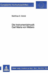 Die Instrumentalmusik Carl Maria von Webers