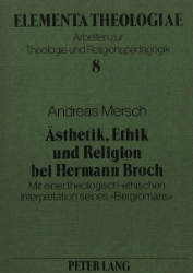 Ästhetik, Ethik und Religion bei Hermann Broch