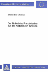 Der Einfluss des Französischen auf das Arabische in Tunesien