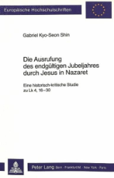 Die Ausrufung des endgültigen Jubeljahres durch Jesus in Nazaret