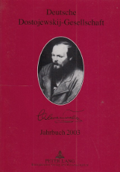 Deutsche Dostojewskij-Gesellschaft. Jahrbuch 2003