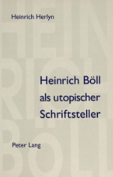 Heinrich Böll als utopischer Schriftsteller