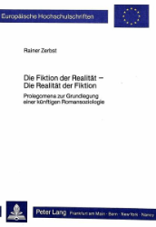 Die Fiktion der Realität - Die Realität der Fiktion