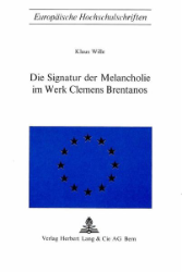 Die Signatur der Melancholie im Werk Clemens Brentanos
