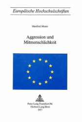 Aggression und Mitmenschlichkeit