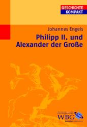 Philipp II. und Alexander der Große