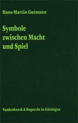 Symbole zwischen Macht und Spiel