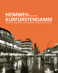Heimweh nach dem Kurfürstendamm