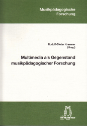 Multimedia als Gegenstand musikpädagogischer Forschung