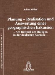 Planung - Realisation und Auswertung einer geographischen Exkursion [1]