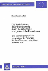 Die Beeinflussung einer Stadtplanung durch die industrielle und gewerbliche Entwicklung