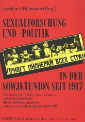 Sexualforschung und -politik in der Sowjetunion seit 1917