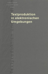 Textproduktion in elektronischen Umgebungen