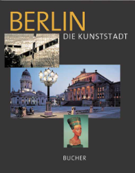 Berlin. Die Kunststadt