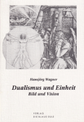 Dualismus und Einheit