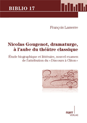 Nicolas Gougenot, dramaturge, à l’aube du théâtre classique