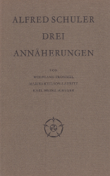 Alfred Schuler. Drei Annäherungen