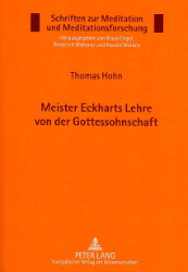 Meister Eckharts Lehre von der Gottessohnschaft - Hohn, Thomas