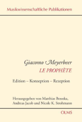 Giacomo Meyerbeer: Le Prophète