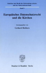 Europäisches Datenschutzrecht und die Kirchen