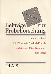 Die Pädagogik Friedrich Fröbels