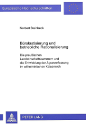 Bürokratisierung und betriebliche Rationalisierung - Steinbeck, Norbert