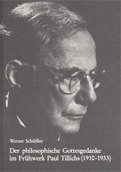 Der philosophische Gottesgedanke im Frühwerk Paul Tillichs (1910-1933)