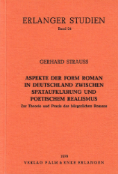 Aspekte der Form Roman in Deutschland zwischen Spätaufklärung und poetischen Realismus