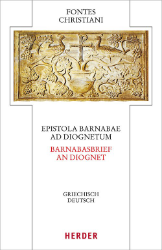 Epistola Barnabae/Barnabasbrief. Ad Diognetum/An Diognet