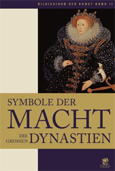 Symbole der Macht. Die großen Dynastien