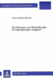 Die Relevanz von Werthaltungen im internationalen Vergleich