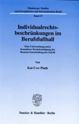 Individualrechtsbeschränkungen im Berufsfußball