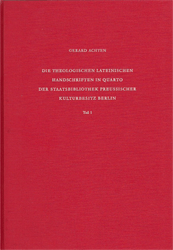 Die theologischen lateinischen Handschriften in Quarto der Staatsbibliothek Preussischer Kulturbesitz Berlin. Teil 1