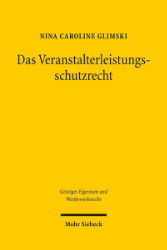 Das Veranstalterleistungsschutzrecht