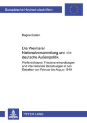 Die Weimarer Nationalversammlung und die deutsche Außenpolitik