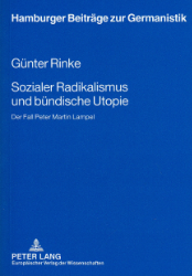 Sozialer Radikalismus und bündische Utopie